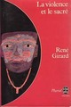  Achetez le livre d'occasion La violence et le sacré de René Girard sur Livrenpoche.com 