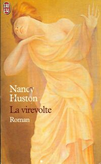  Achetez le livre d'occasion La virevolte de Nancy Huston sur Livrenpoche.com 