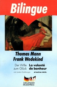  Achetez le livre d'occasion La volonté de bonheur et autres réçits / Der wille zum glück de Thomas Mann sur Livrenpoche.com 