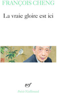  Achetez le livre d'occasion La vraie gloire est ici de François Cheng sur Livrenpoche.com 