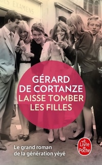  Achetez le livre d'occasion Laisse tomber les filles de Gérard De Cortanze sur Livrenpoche.com 