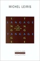 Achetez le livre d'occasion Langage tangage ou ce que les mots me disent de Michel Leiris sur Livrenpoche.com 