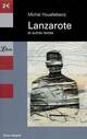  Achetez le livre d'occasion Lanzarote et autres textes de Michel Houellebecq sur Livrenpoche.com 