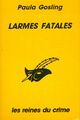  Achetez le livre d'occasion Larmes fatales de Paula Gosling sur Livrenpoche.com 