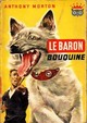  Achetez le livre d'occasion Le Baron bouquine de Anthony Morton sur Livrenpoche.com 