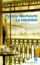  Achetez le livre d'occasion Le Belvédère de Patricia Wentworth sur Livrenpoche.com 