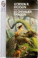  Achetez le livre d'occasion Le Chevalier Dragon de Gordon Rupert Dickson sur Livrenpoche.com 