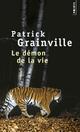  Achetez le livre d'occasion Le Démon de la vie de Patrick Grainville sur Livrenpoche.com 
