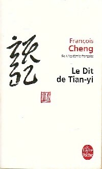 Achetez le livre d'occasion Le Dit de Tianyi de François Cheng sur Livrenpoche.com 