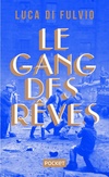  Achetez le livre d'occasion Le Gang des rêves sur Livrenpoche.com 