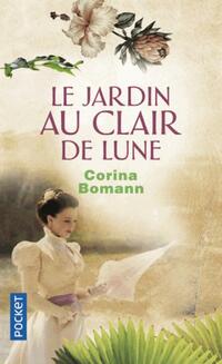  Achetez le livre d'occasion Le Jardin au clair de lune de Corina Bomann sur Livrenpoche.com 