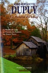  Achetez le livre d'occasion Le Moulin du Loup Intégrale vol. 1 : T. 1 à t. 3 : Le Moulin du Loup - Le Chemin des falaises - Les tristes Noces sur Livrenpoche.com 