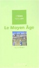  Achetez le livre d'occasion Le Moyen Age de Laure Verdon sur Livrenpoche.com 