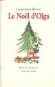  Achetez le livre d'occasion Le Noël d'Olga de Geneviève Brisac sur Livrenpoche.com 