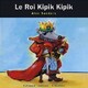  Achetez le livre d'occasion Le Roi Kipik Kipik de Alex Sanders sur Livrenpoche.com 