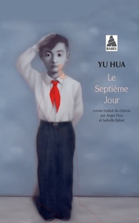  Achetez le livre d'occasion Le Septième Jour de Yu Hua sur Livrenpoche.com 
