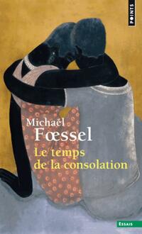  Achetez le livre d'occasion Le Temps de la consolation de Michaël Foessel sur Livrenpoche.com 