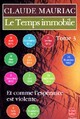  Achetez le livre d'occasion Le Temps immobile Tome III : Et comme l'espérance est violente de Claude Mauriac sur Livrenpoche.com 