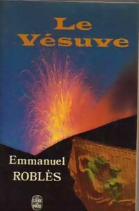  Achetez le livre d'occasion Le Vésuve de Emmanuel Roblès sur Livrenpoche.com 