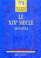  Achetez le livre d'occasion Le XIXe siècle 1815-1914 sur Livrenpoche.com 