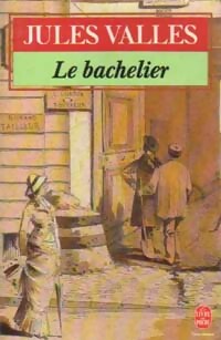  Achetez le livre d'occasion Le bachelier de Jules ; Vallès - Jules Vallès Vallès sur Livrenpoche.com 