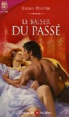  Achetez le livre d'occasion Le baiser du passé sur Livrenpoche.com 