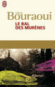  Achetez le livre d'occasion Le bal des murènes de Nina Bouraoui sur Livrenpoche.com 