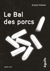 Achetez le livre d'occasion Le bal des porcs sur Livrenpoche.com 