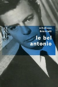  Achetez le livre d'occasion Le bel Antonio de Vitaliano Brancati sur Livrenpoche.com 