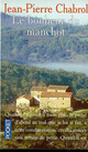  Achetez le livre d'occasion Le bonheur du manchot de Jean-Pierre Chabrol sur Livrenpoche.com 