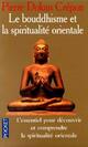 Achetez le livre d'occasion Le bouddhisme et la spiritualité orientale de Pierre Crépon sur Livrenpoche.com 