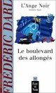  Achetez le livre d'occasion Le boulevard des allongés de Frédéric Dard sur Livrenpoche.com 