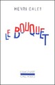  Achetez le livre d'occasion Le bouquet de Henri Calet sur Livrenpoche.com 