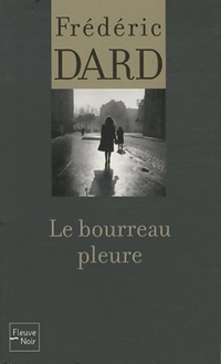  Achetez le livre d'occasion Le bourreau pleure de Frédéric Dard sur Livrenpoche.com 