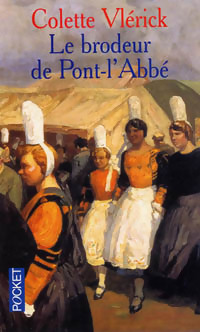  Achetez le livre d'occasion Le brodeur de Pont-L'Abbé de Colette Vlerick sur Livrenpoche.com 
