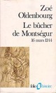  Achetez le livre d'occasion Le bûcher de Montségur de Zoé Oldenbourg sur Livrenpoche.com 