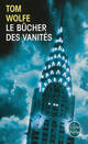  Achetez le livre d'occasion Le bûcher des vanités de Tom Wolfe sur Livrenpoche.com 