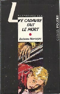  Achetez le livre d'occasion Le cadavre fait le mort de Pierre Narcejac sur Livrenpoche.com 