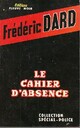  Achetez le livre d'occasion Le cahier d'absence de Frédéric Dard sur Livrenpoche.com 