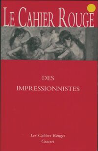  Achetez le livre d'occasion Le cahier rouge des impressionnistes de Collectif sur Livrenpoche.com 