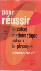  Achetez le livre d'occasion Le calcul mathématique appliqué à la physique, classe de 2de sur Livrenpoche.com 