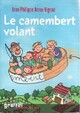  Achetez le livre d'occasion Le camembert volant de Jean-Philippe Arrou-Vignod sur Livrenpoche.com 