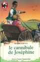  Achetez le livre d'occasion Le cannibale de Joséphine de Roger Judenne sur Livrenpoche.com 