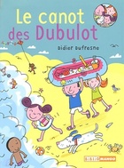  Achetez le livre d'occasion Le canot des Dubulot sur Livrenpoche.com 