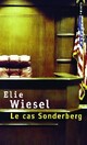  Achetez le livre d'occasion Le cas Sonderberg de Elie Wiesel sur Livrenpoche.com 