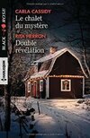  Achetez le livre d'occasion Le chalet du mystère / Double révélation sur Livrenpoche.com 