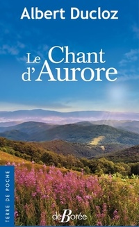  Achetez le livre d'occasion Le chant d'Aurore de Albert Ducloz sur Livrenpoche.com 