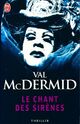  Achetez le livre d'occasion Le chant des sirènes de Val McDermid sur Livrenpoche.com 
