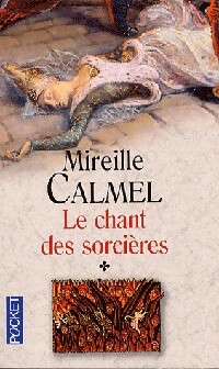  Achetez le livre d'occasion Le chant des sorcières Tome I de Mireille Calmel sur Livrenpoche.com 