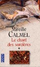  Achetez le livre d'occasion Le chant des sorcières Tome I de Mireille Calmel sur Livrenpoche.com 